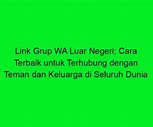 Link Grup Whatsapp Teman Luar Negeri